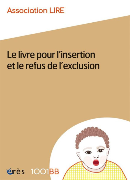 Emprunter Le livre pour l'insertion et le refus de l'exclusion. 20 ans de lecture en petite enfance livre