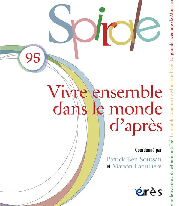 Emprunter Spirale N° 95, octobre 2020 : Vivre ensemble dans le monde d'après livre