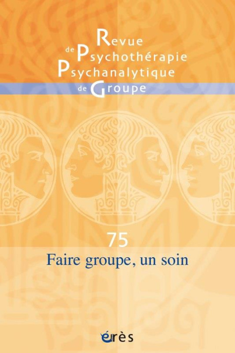 Emprunter Revue de psychothérapie psychanalytique de groupe N° 75/2021 : Faire groupe, un soin livre