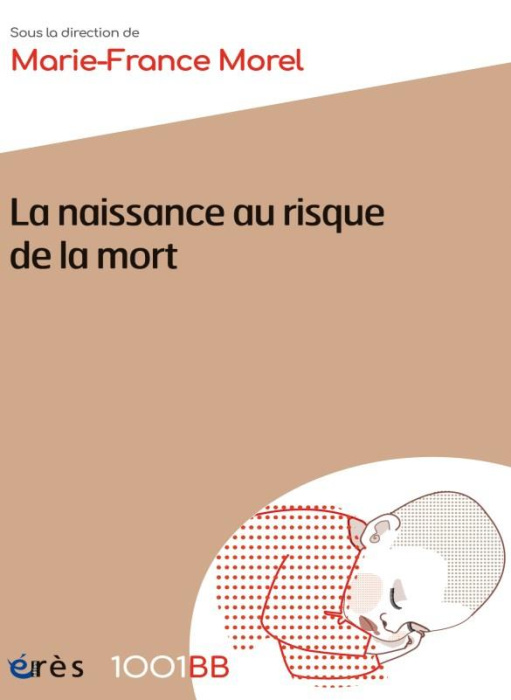 Emprunter La naissance au risque de la mort. D'hier à aujourd'hui livre