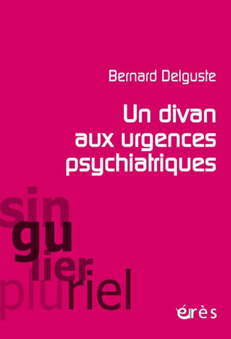 Emprunter Un divan aux urgences psychiatriques. Considérations cliniques et psychanalytiques livre