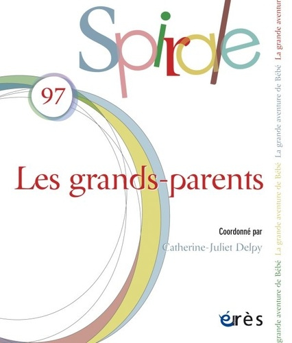 Emprunter Spirale N° 97, avril 2021 : Les grands-parents livre