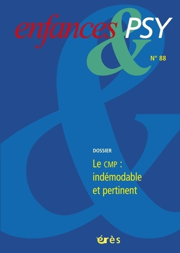 Emprunter Enfances & psy N° 88/2021 : Le CMP, indémodable et pertinent livre