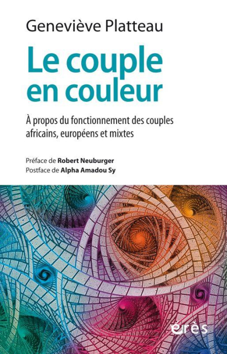 Emprunter Le couple en couleur. A propos du fonctionnement des couples africains, européens et mixtes livre