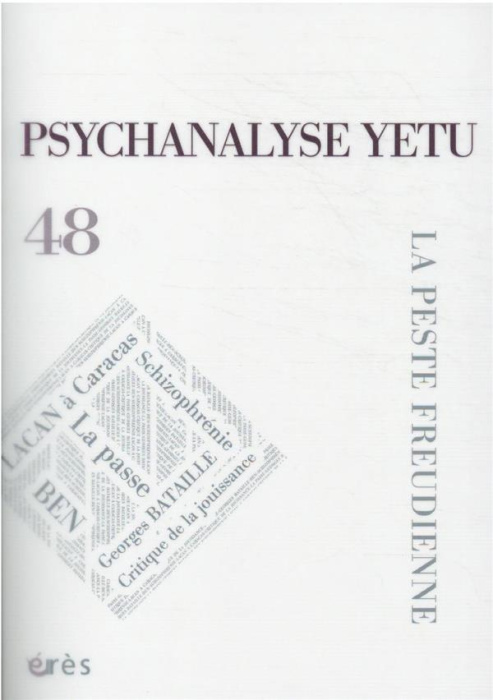 Emprunter Psychanalyse YETU N° 48, septembre 2021 : La peste freudienne livre