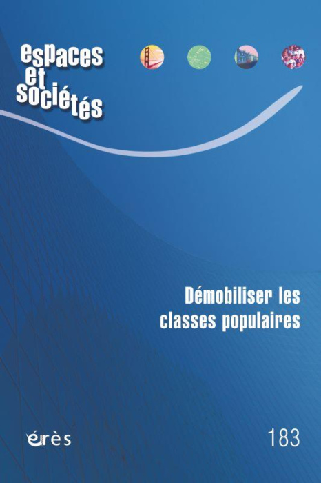 Emprunter Espaces et sociétés N° 183, novembre 2021 : Démobiliser les classes populaires livre