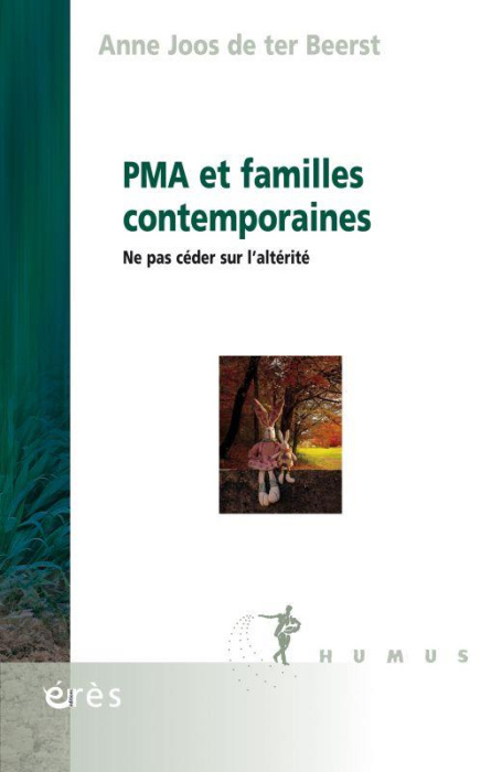 Emprunter PMA et familles contemporaines. Ne pas céder sur l'alterité livre