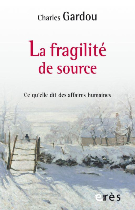 Emprunter La fragilité de source. Ce qu'elle dit des affaires humaines livre