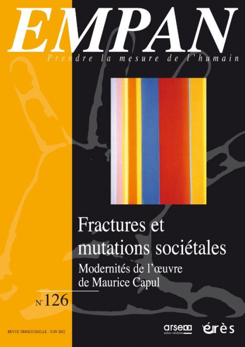 Emprunter Empan N° 126, juin 2022 : Fractures et mutations sociétales. Modernité de l'oeuvre de Maurice Capul livre