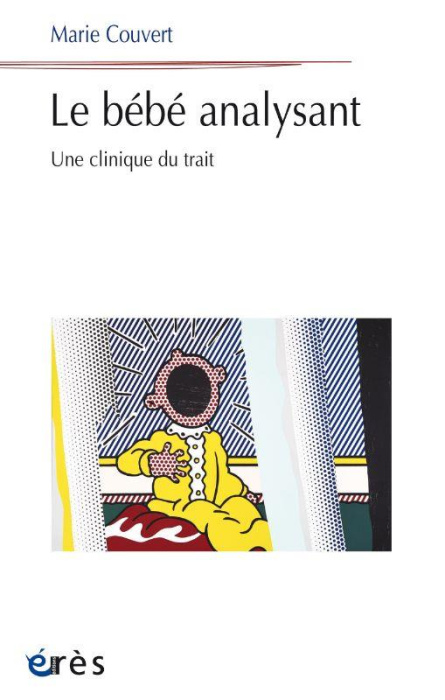 Emprunter Le bébé analysant. Une clinique du trait livre