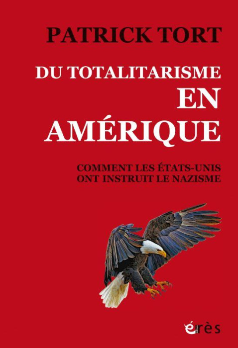 Emprunter Du totalitarisme en Amérique. Comment les Etats-Unis ont instruit le nazisme livre
