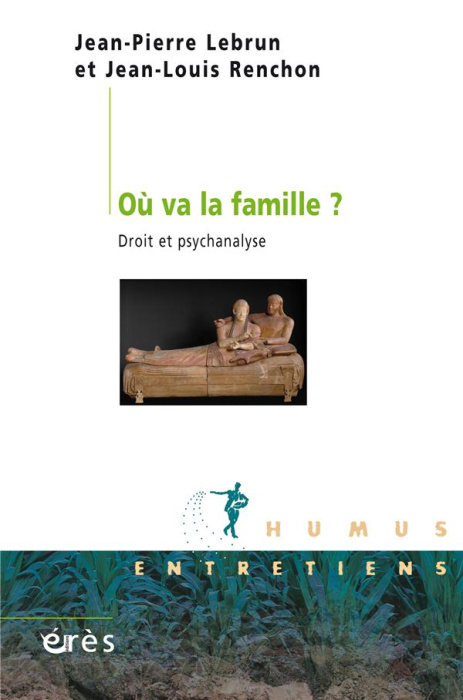 Emprunter Où va la famille ?. Droit et psychanalyse livre