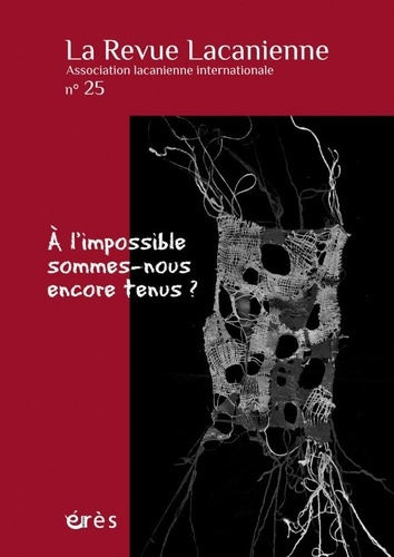 Emprunter La Revue Lacanienne N° 25 : A l'impossible sommes-nous encore tenus ? livre