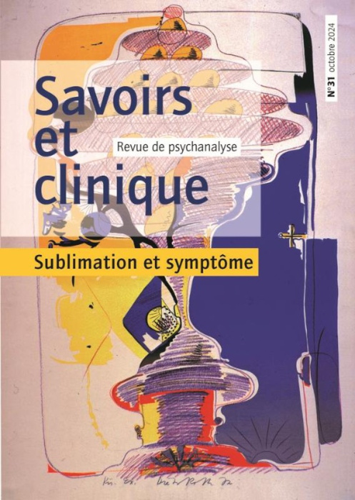 Emprunter Savoirs et clinique N° 31, octobre 2024 : Sublimation et symptôme livre