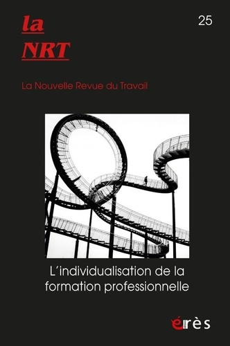 Emprunter La Nouvelle Revue du Travail N° 25, automne 2024 : L'individualisation de la formation professionnel livre