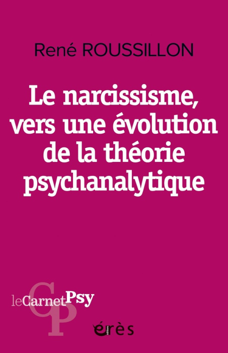 Emprunter Le narcissisme, vers une évolution de la théorie psychanalytique livre