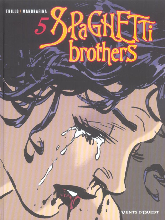 Emprunter Spaghetti Brothers Tome 5 livre