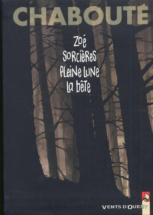 Emprunter Zoé ; Sorcières ; Pleine Lune ; La bête livre