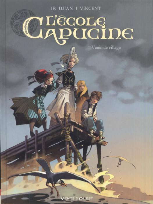 Emprunter L'Ecole Capucine Tome 1 : Venin de village livre