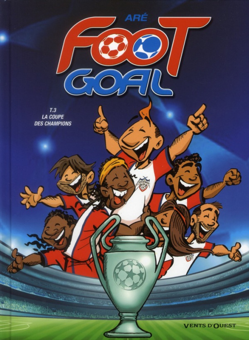 Emprunter Foot Goal Tome 3 : La coupe des champions livre