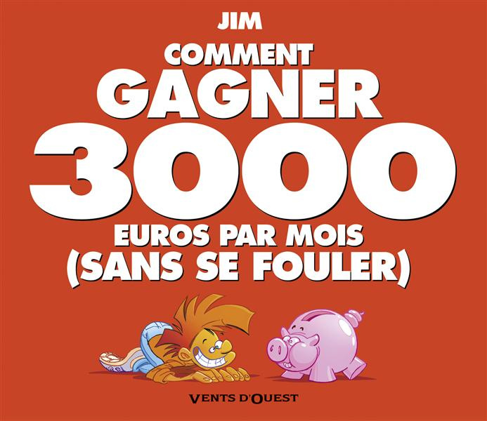 Emprunter Comment gagner 3000euros par mois (sans se fouler) livre
