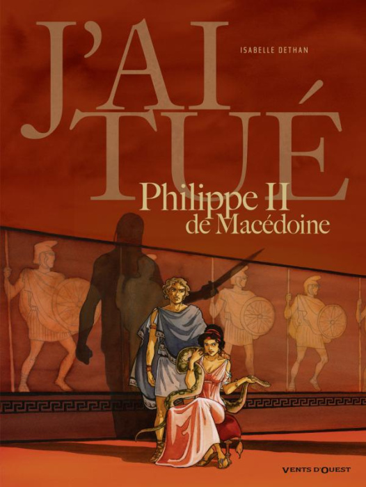 Emprunter J'ai tué Philippe II de Macédoine livre