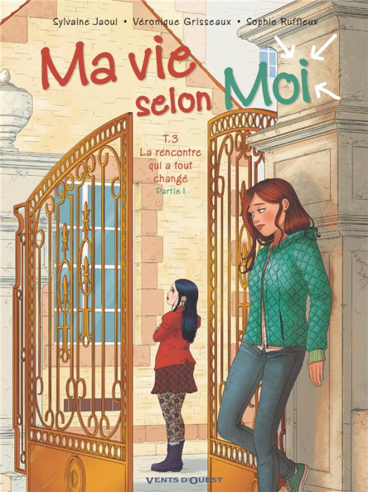 Emprunter Ma vie selon Moi Tome 3 : La rencontre qui a tout changé. Partie 1 livre