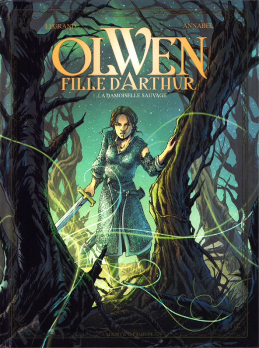 Emprunter Olwen, fille d'Arthur Tome 1 : La damoiselle sauvage livre