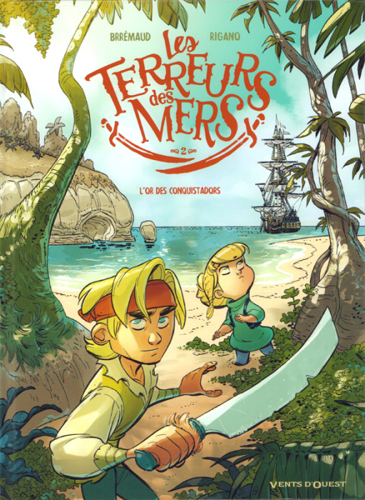 Emprunter Les terreurs des mers Tome 2 : L'or des conquistadors livre