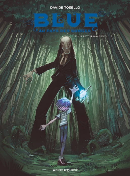 Emprunter Blue au pays des songes Tome 3 : Le retour d'Aveugle livre