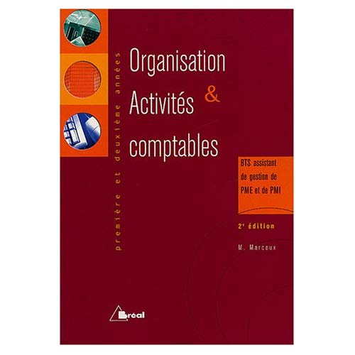 Emprunter Organisation et activités comptables BTS assistant de gestion de PME et de PMI 1e et 2e année livre