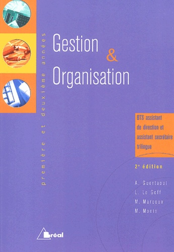Emprunter Gestion et organisation BTS 1ère et 2ème année. 2e édition livre