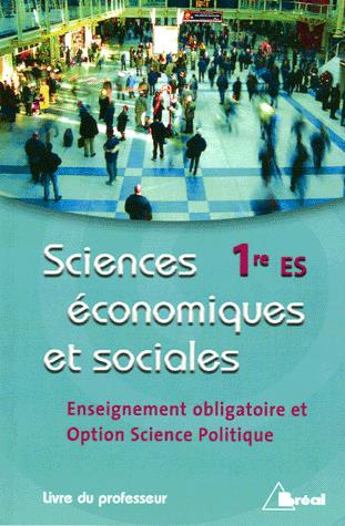 Emprunter Sciences économiques et sociales 1e ES. Enseignement obligatoire et option Science Politique Livre d livre