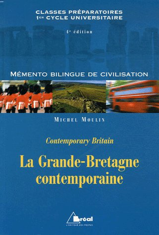 Emprunter La Grande-Bretagne contemporaine. Mémento bilingue de civilisation, 4e édition livre