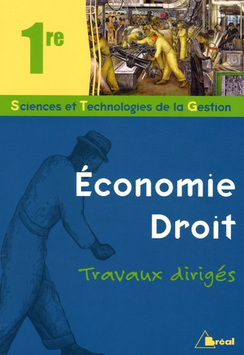 Emprunter Economie - Droit. Travaux dirigés 1e STG livre