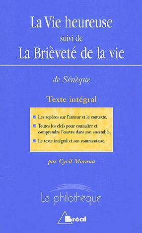 Emprunter La Vie heureuse suivi de La Brièveté de la vie. Texte intégral livre