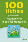 Emprunter 100 fiches pour connaître l'économie et la société françaises livre