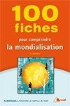 Emprunter 100 fiches pour comprendre la mondialisation. 2e édition livre