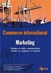 Emprunter Marketing international. Etudes et veille commerciales, vendre et négocier à l'export livre