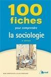Emprunter 100 fiches pour comprendre la sociologie. 4e édition livre