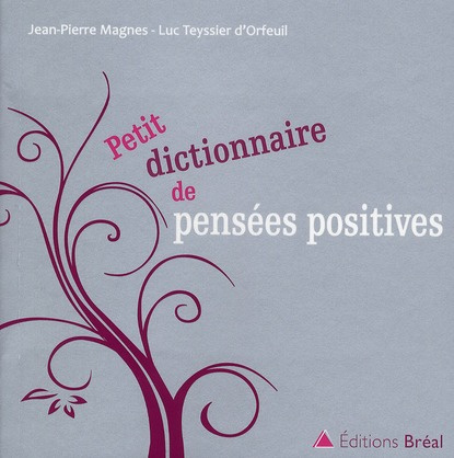 Emprunter Petit dictionnaire de pensées positives livre