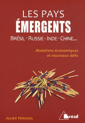 Emprunter Les pays émergents / Brésil-Russie-Inde-Chine... Mutations économiques et nouveaux défis livre