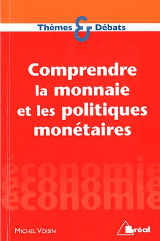 Emprunter Comprendre la monnaie et les politiques monétaires livre