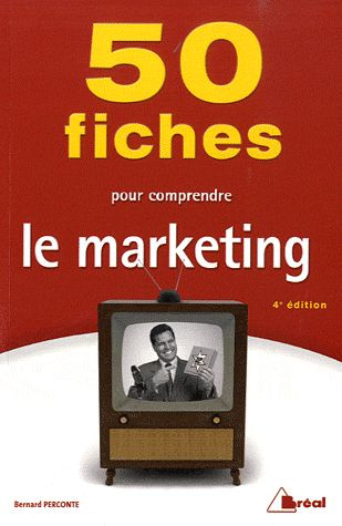 Emprunter 50 fiches pour comprendre le marketing. 4e édition livre