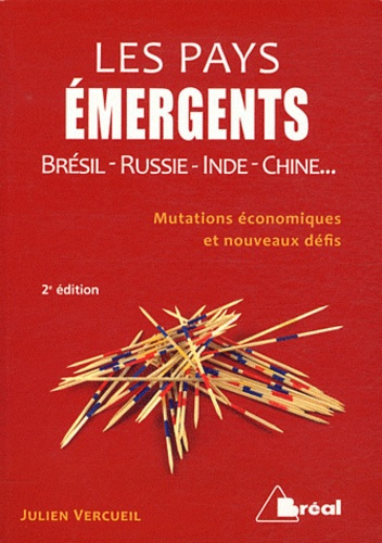 Emprunter Les pays émergents. Brésil, Russie, Inde, Chine... Mutations économiques et nouveaux défis, 2e éditi livre