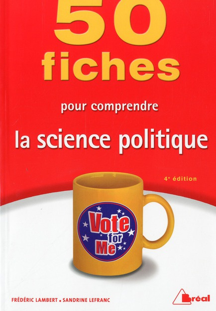 Emprunter 50 fiches pour comprendre la science politique. 4e édition livre