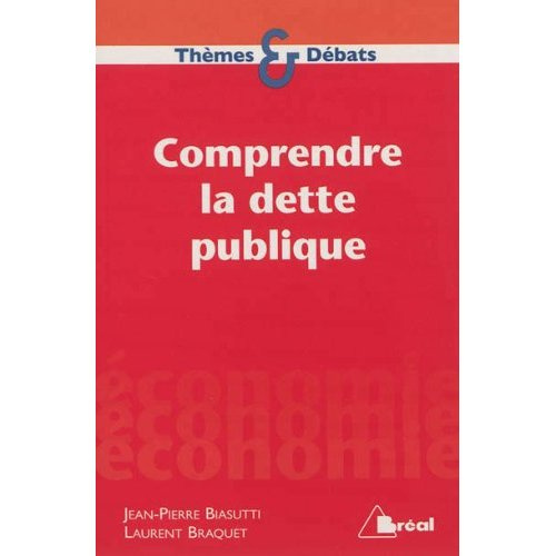 Emprunter Comprendre la dette publique livre
