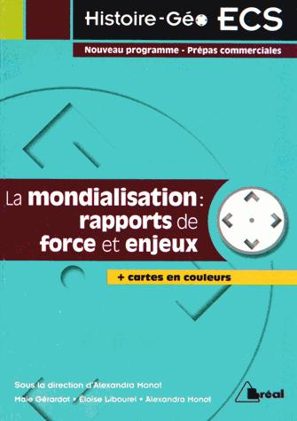 Emprunter La mondialisation : rapports de force et enjeux livre