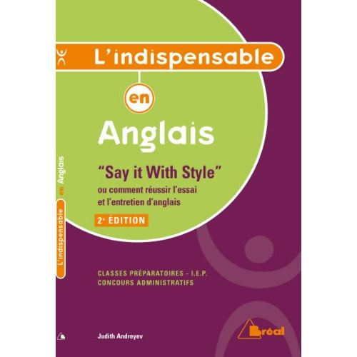 Emprunter Say it With Style ou comment réussir l'essai et l'entretien d'anglais. 2e édition livre
