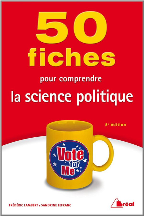 Emprunter 50 fiches pour comprendre la science politique. 5e édition livre